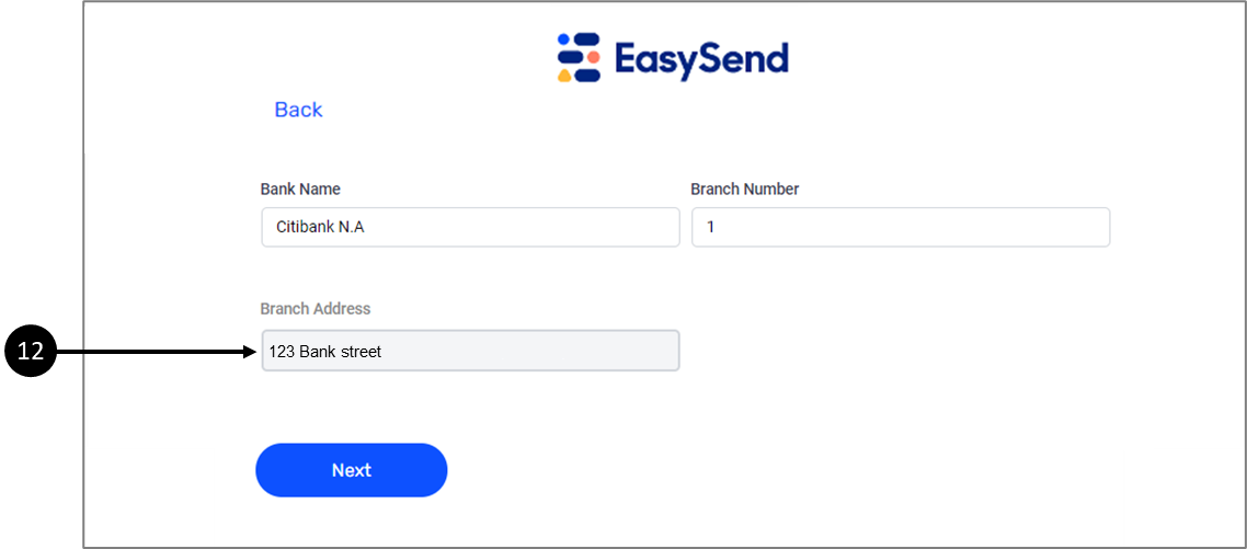 After the name of the bank and the number of the branch are input, the address of the branch is completed automatically.