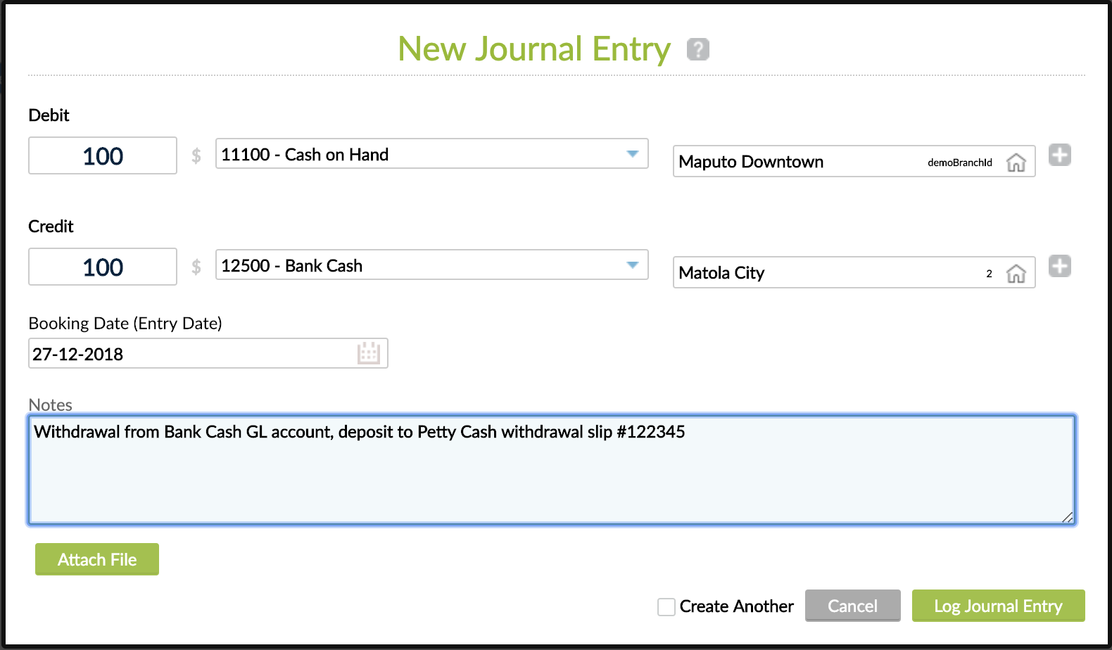 New Journal Entry view - Manual JE screen with fields like Debit/Credit, GL Account, Branch, Booking Date and Notes. The buttons found are Attach File, Cancel and Log Journal Entry. 