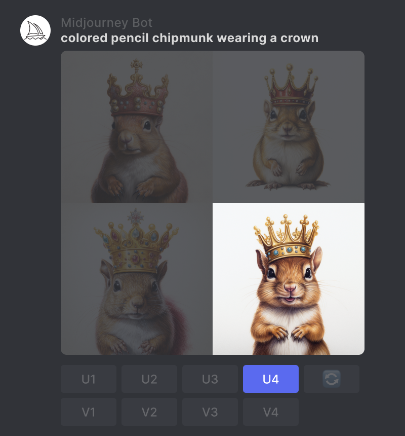 A grid of images generated by the Midjourney Bot using the prompt "colored pencil chipmunk wearing a crown" the U4 button is highlighted in blue.