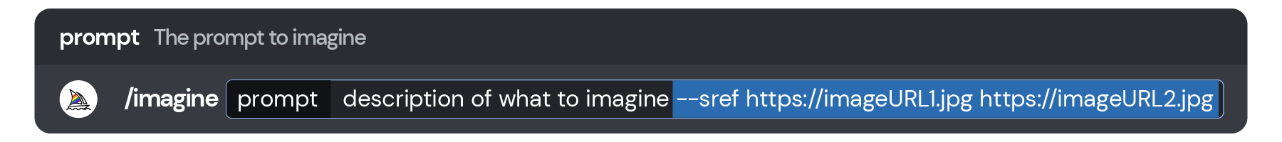 Image of the Discord message send box showing an example /imagine command using --sref style references: `/imagine prompt description of what to imagine --sref https://imageURL1.jpg https://imageURL2.jpg`