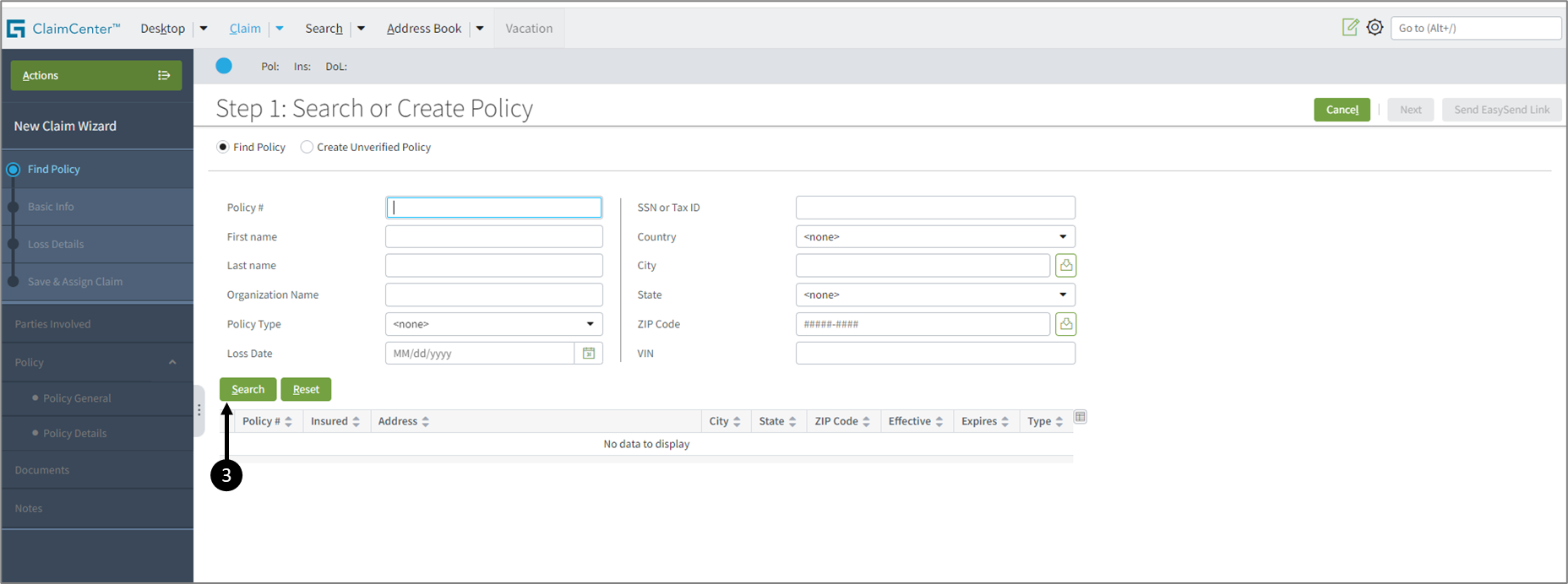 Search for a policy, enter details first to narrow to search, or click the Search button to display all policies.