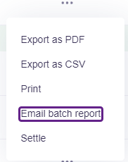 Email batch report option selected