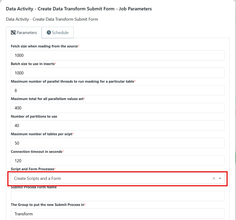 Screenshot of the Data Activity - Create Data Transform Submit Form job parameters panel showing fields such as Fetch size when reading from the source, Batch size to use in inserts, Maximum number of parallel threads, Maximum total for all parallelism values set, Number of partitions to use, Maximum number of tables per script, Connection timeout in seconds, and a highlighted Script and Form Processes dropdown with Create Scripts and a Form selected.