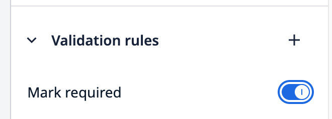 Validation rules mark required