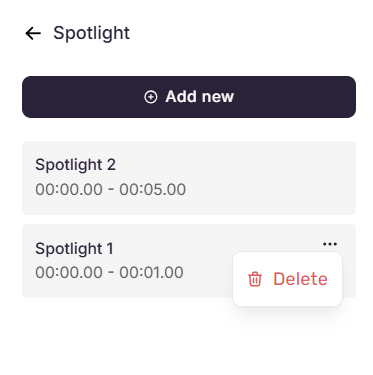 User interface displaying spotlight options with timestamps and delete functionality.