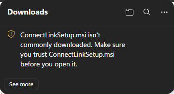 Edge Downloads menu flagging ConnectLinkSetup.msi as not commonly downloaded
