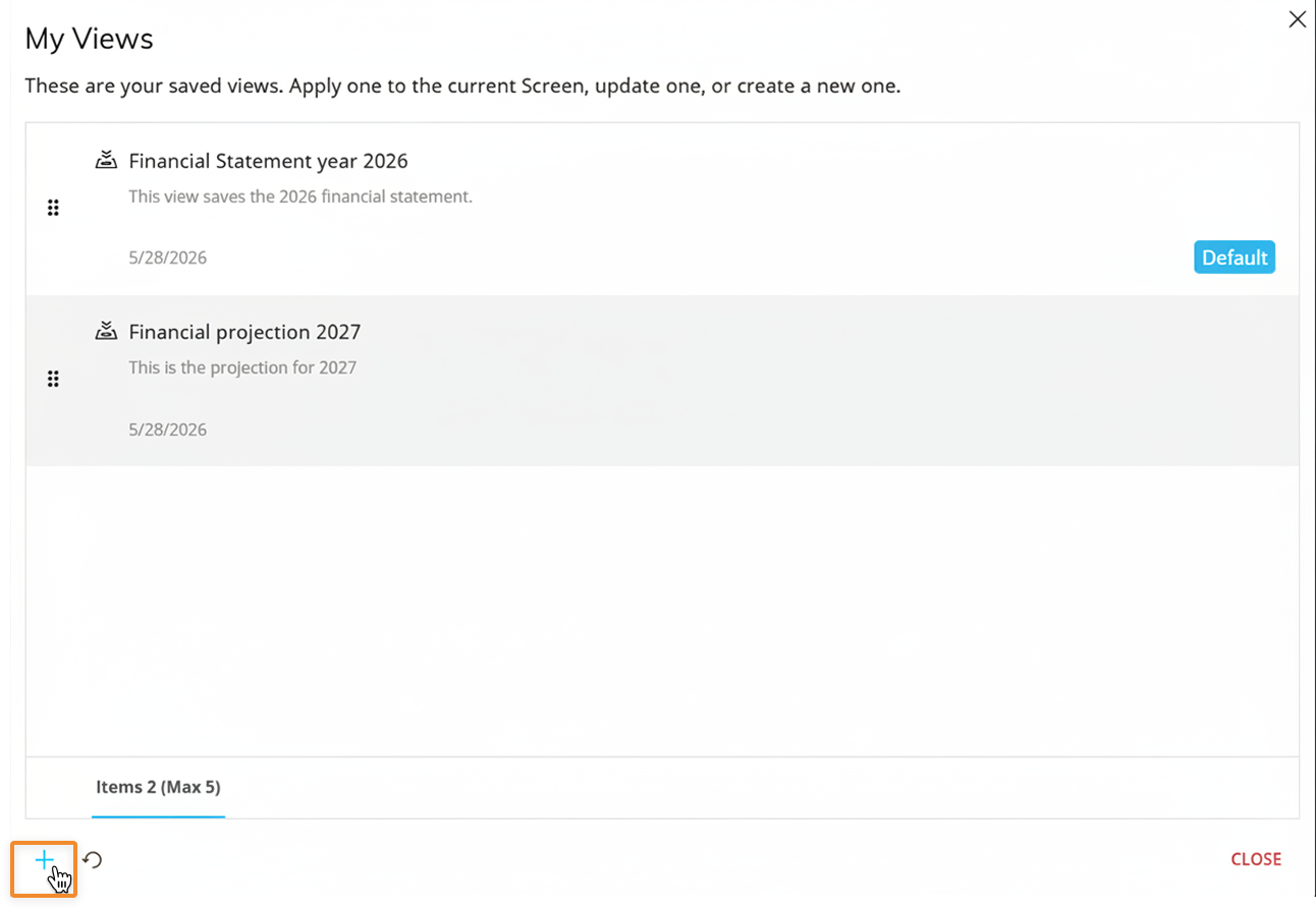 Create more My Views by clicking the plus button in the left bottom corner.