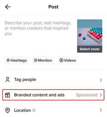 Image of a TikTok post's editing settings with the Branded content and ads setting highlighted