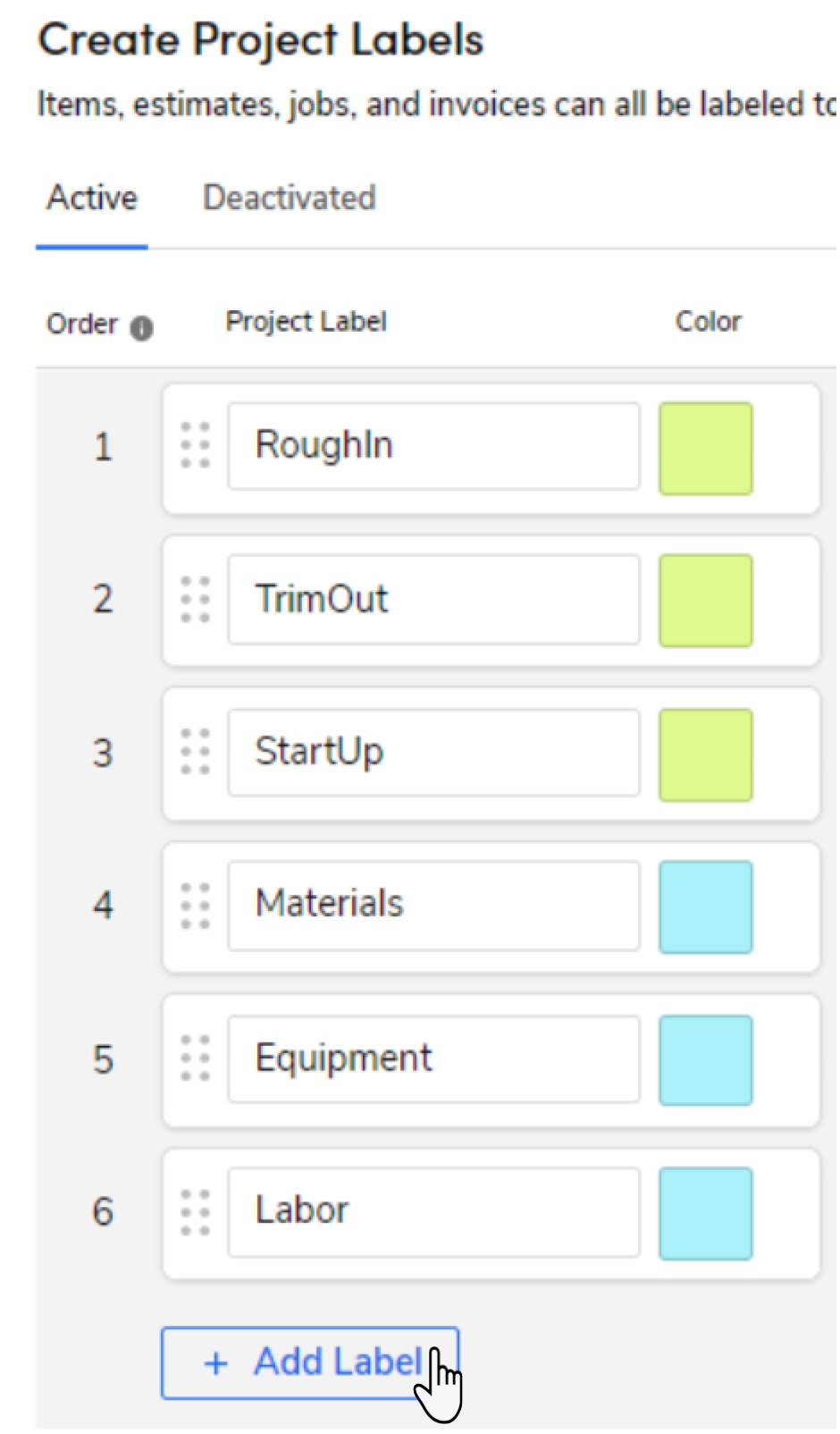 Create project labels with options for active and deactivated status in a table format.