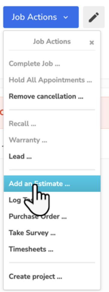 Dropdown menu showing various job actions with 'Add an Estimate' highlighted.