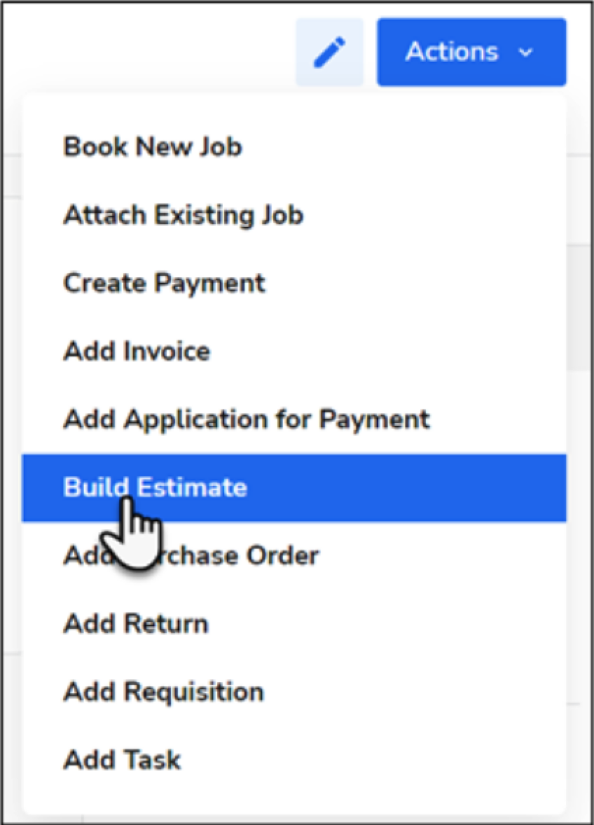 Dropdown menu showing various actions including 'Build Estimate' option highlighted.