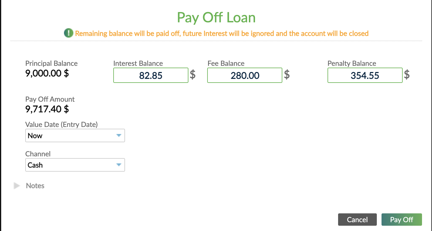Pay Off Loan pop-up with Principal Balance, Interest Balance, Penalty Balance, Pay Off Account, Channel, Repayment , Value date and Notes fields