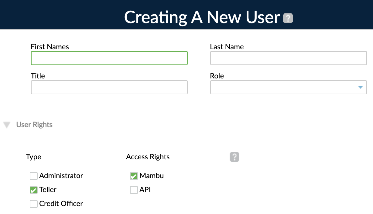 When creating a new teller user select Teller under user rights
