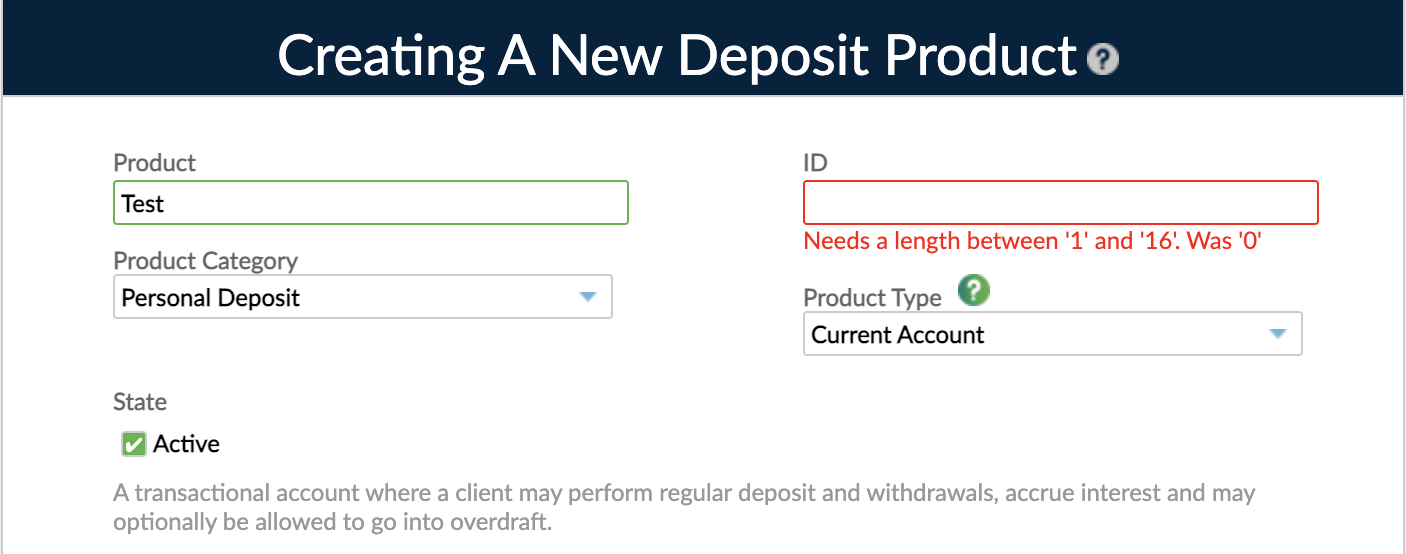 Creating a new deposit product form with id field mandatory and needs to be between 1 and 16 characters long