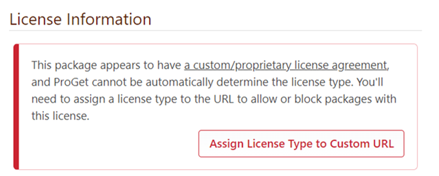 A window on a ProGet Package saying the package cannot be recognized so likely has a custom license.