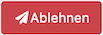 Button Ablehnen