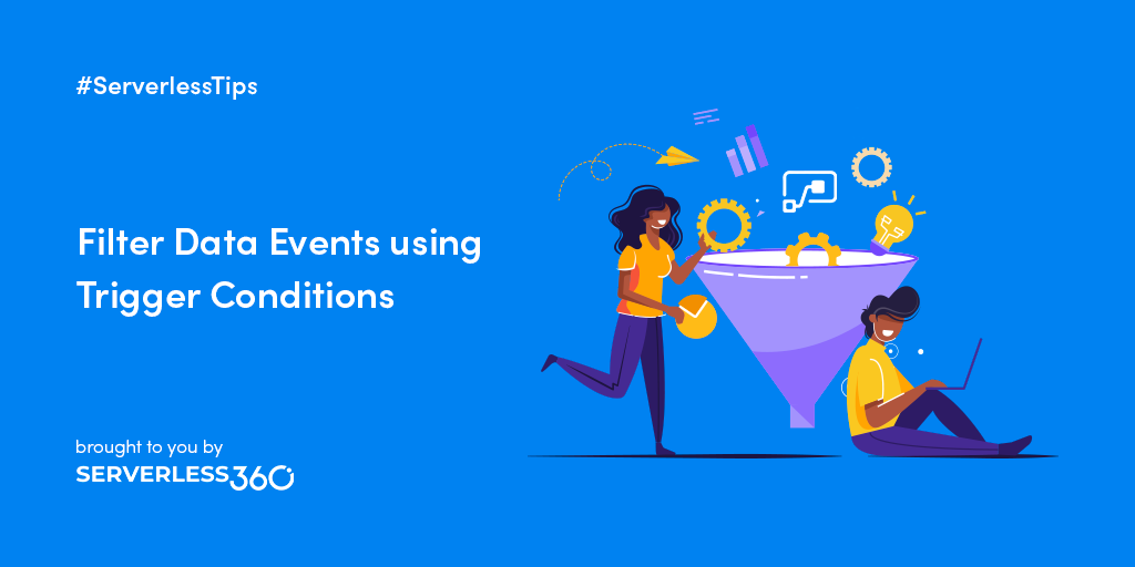 Power Automate Trigger Conditions - Filter Data Events