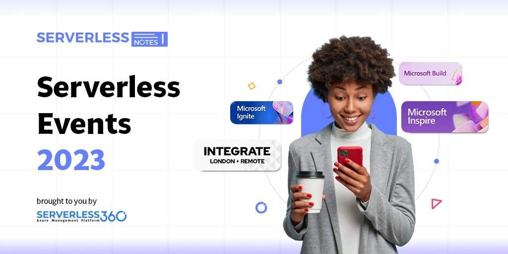 Overview of Serverless Events in 2023 | Serverless Notes