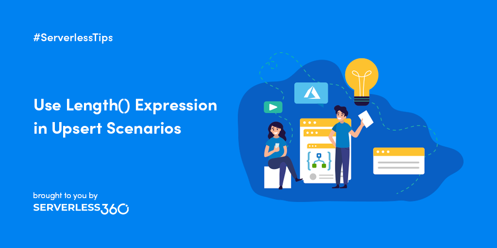 Azure Logic Apps - Using Length Expression | Serverless Notes