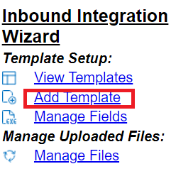 The Inbound Integration Wizard Menu. Add Template is highlighted.