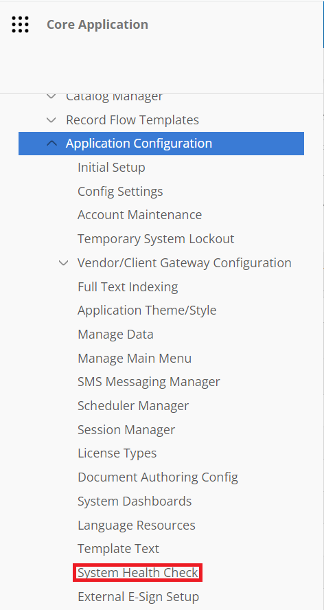 The Application Configuration Section of the Main Menu. System Health Check is highlighted.