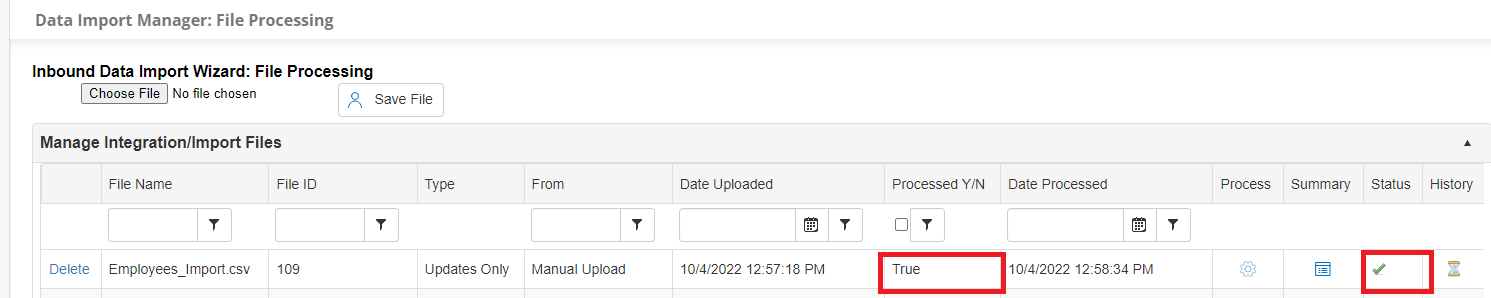 The Data Import Manager: File Processing screen after a new import has been processed. For the new data row, True is highlighted in the Processed Y/N column. A green checkmark is highlighted in the Status column.