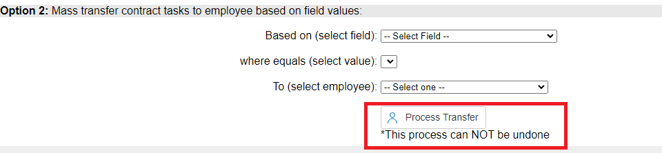 The Mass Transfer Contract Tasks screen, focusing on Option 2: Mass transfer contract tasks to employee based on field values. The Process Transfer button is highlighted.