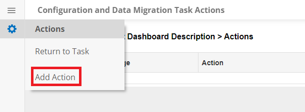 The Actions Side Menu of the Configuration and Data Migration Task Actions Page. Add Action is highlighted.