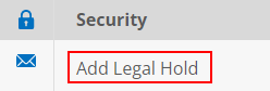 Add Legal Hold
