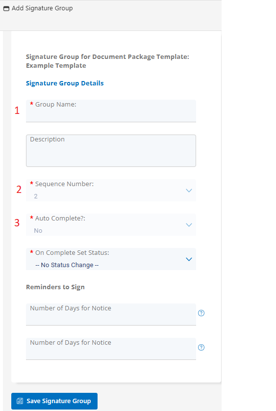 Add Signature Group window with identifiers for key fields to be entered.