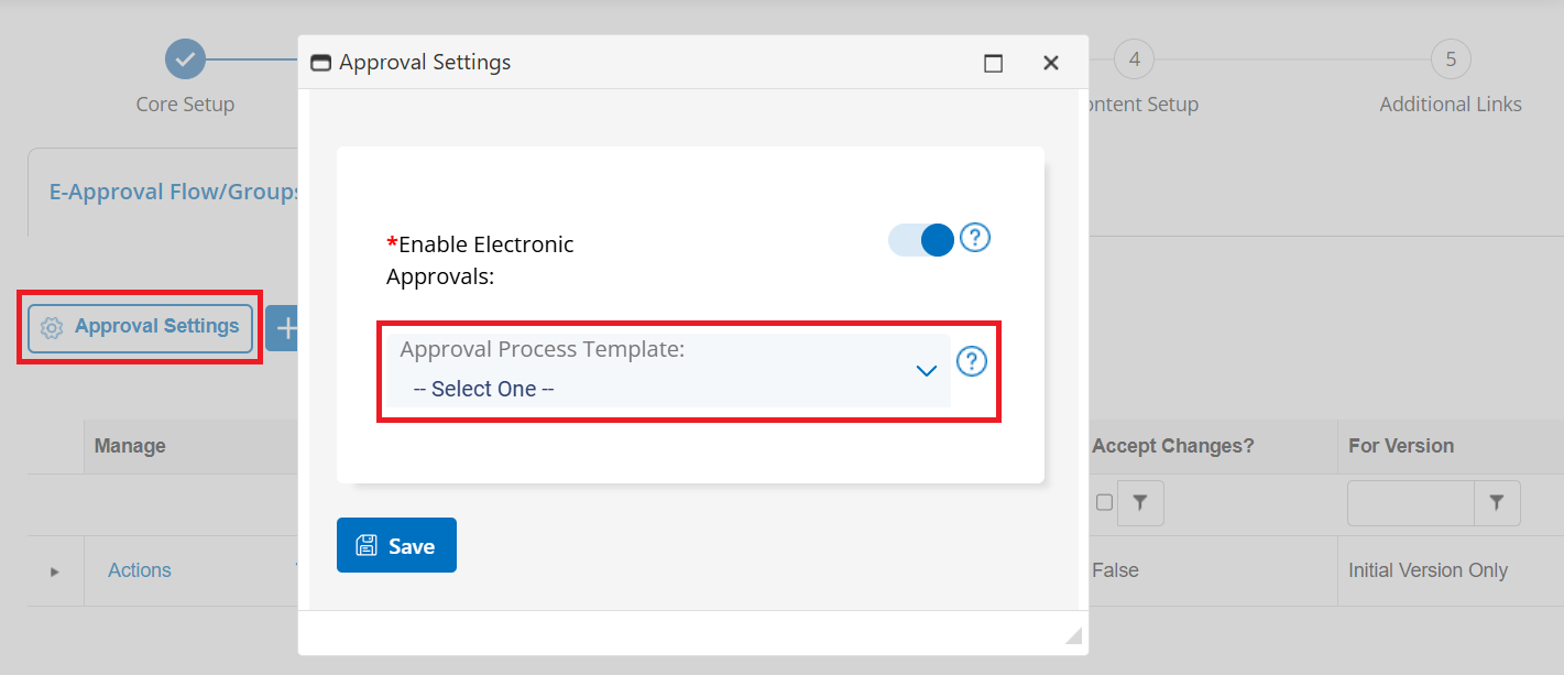 Select the Approval Process Template to use.