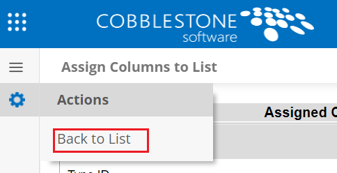 The Actions Menu on the Assign Column to List page. Back to List is highlighted.