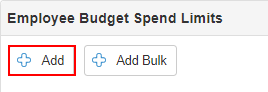 Click Add to create an Employee Budget Spend Limit