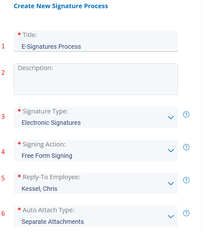 Create New Signature Process window and configurable settings for the process.