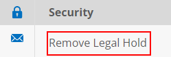 Remove Legal Hold on Side Menu