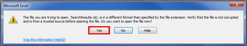 Click Yes on this pop-up. This is because the spreadsheet has a different file extension when opened from a Web Browser