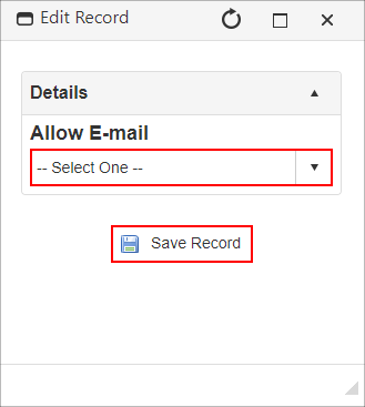 An Edit Record Pop-Up for the Allow E-Mail attribute. The dropdown menu and Save Record button are highlighted.