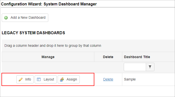 The Info, Layout and Assign buttons are highlighted on the System Dashboard Manager page.