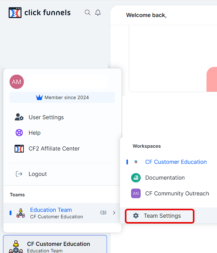 ClickFunnels dashboard showing user menu, workspaces, and Teams section with "Team Settings" option highlighted.